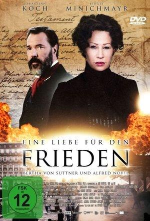 Eine Liebe für den Frieden – Bertha von Suttner und Alfred Nobel streaming