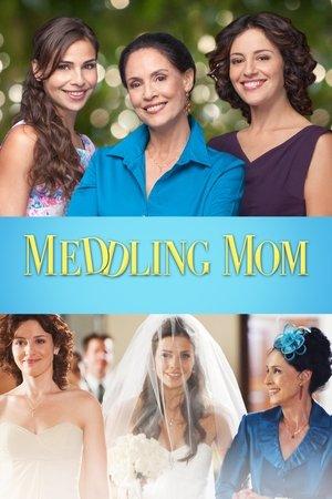 Meddling Mom streaming