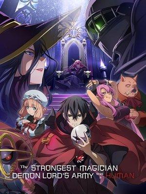 The Strongest Magician in the Demon Lord's Army Was a Human streaming