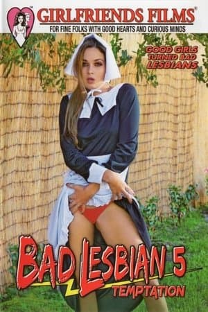Bad Lesbian 5: Temptation streaming