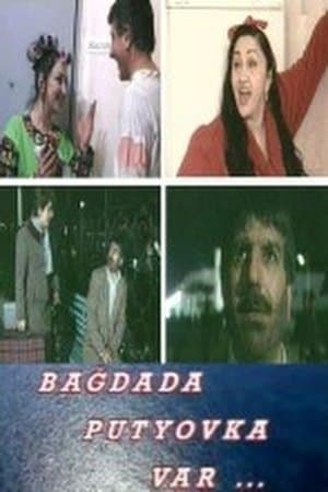 Bağdada putyovka var... streaming