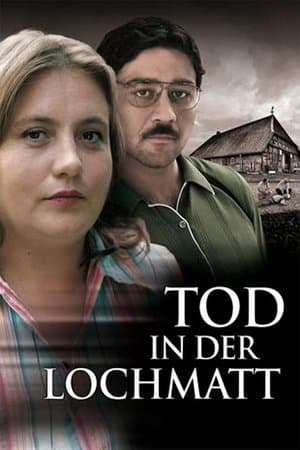 Tod in der Lochmatt streaming