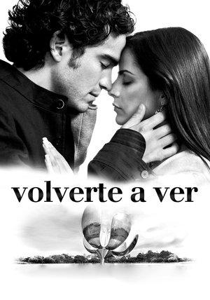 Volverte a ver streaming