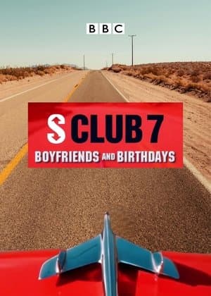 S Club 7: Boyfriends and Birthdays streaming