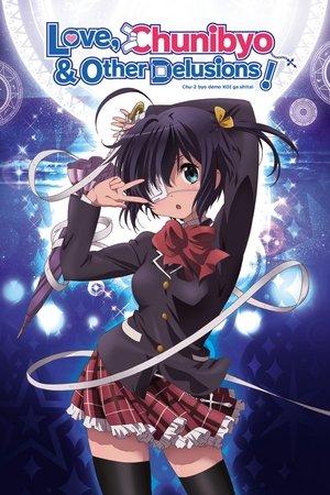 Love, Chunibyo & Other Delusions! streaming