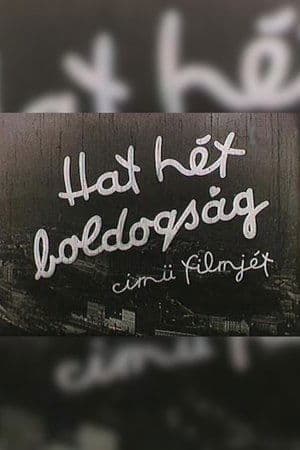 Hat hét boldogság streaming