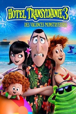 Hôtel Transylvanie 3 : Des vacances monstrueuses streaming