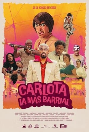Carlota la Más Barrial streaming