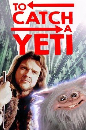 To Catch a Yeti streaming