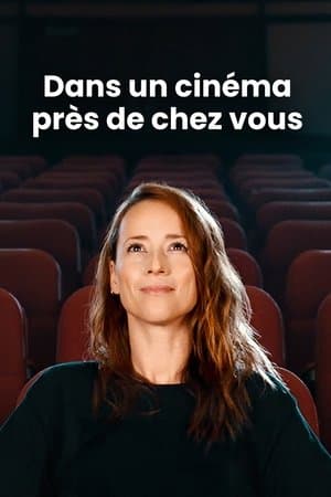 Dans un cinéma près de chez vous streaming