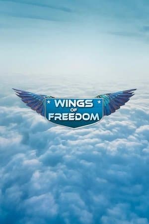 Wings of Freedom streaming