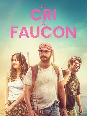 Le Cri du Faucon streaming