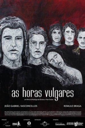As Horas Vulgares streaming
