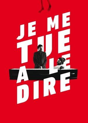 Je me tue à le dire streaming