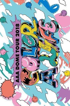 AAA DOME TOUR 2018 COLOR A LIFE streaming