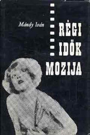 Régi idők mozija streaming
