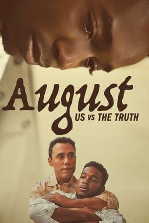 August: Us vs the Truth streaming