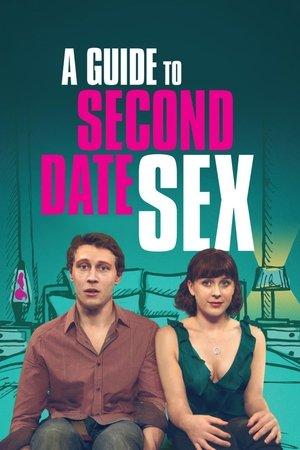 A Guide to Second Date Sex streaming