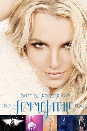 Britney Spears - Live The Femme Fatale Tour streaming