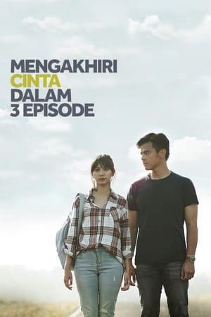 Mengakhiri Cinta dalam 3 Episode streaming