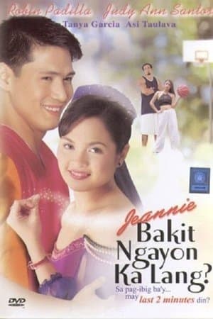 Jeannie, Bakit Ngayon Ka Lang? streaming