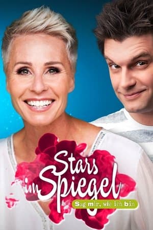 Stars im Spiegel - Sag mir, wie ich bin! streaming