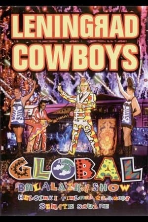 Leningrad Cowboys - Global Balalaika Show streaming