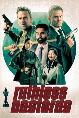 Ruthless Bastards streaming