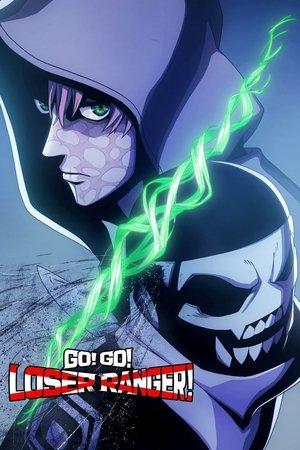Go! Go! Loser Ranger! streaming
