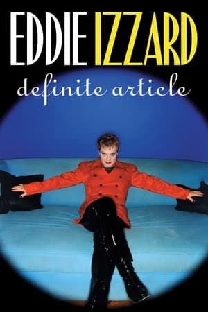 Eddie Izzard: Definite Article streaming