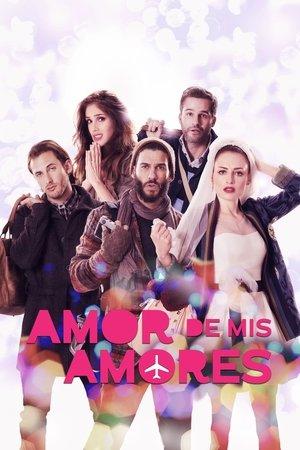 Amor de mis amores streaming