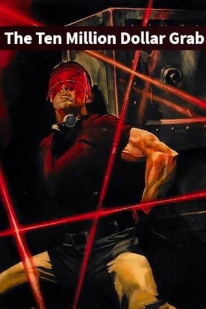The Ten Million Dollar Grab streaming