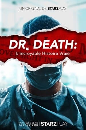 Dr Death : L'incroyable histoire vraie streaming