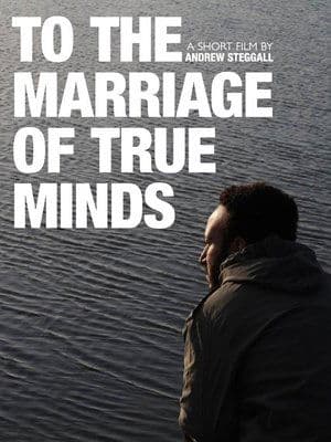 To the Marriage of True Minds streaming