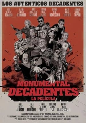 Monumental Decadentes – La Película streaming