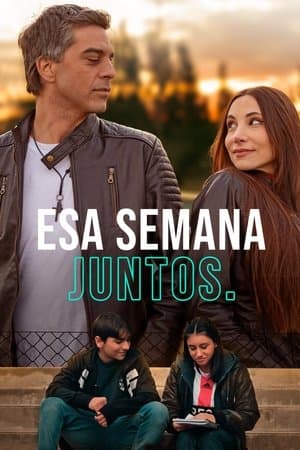 Esa semana juntos streaming
