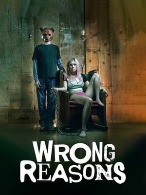 Wrong Reasons streaming