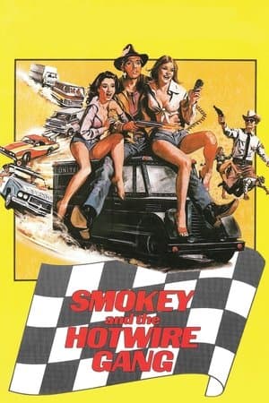 Smokey and the Hotwire Gang streaming