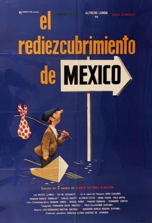 El rediezcubrimiento de México streaming