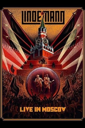 Lindemann: Live in Moscow streaming