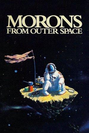 Morons from Outer Space streaming