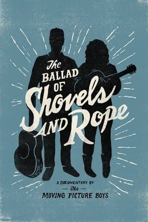 The Ballad of Shovels and Rope streaming