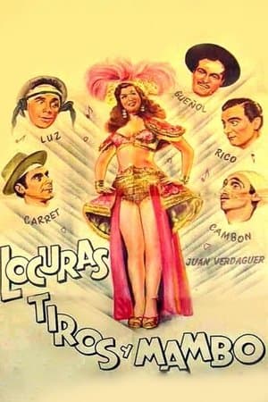 Locuras, tiros y mambo streaming