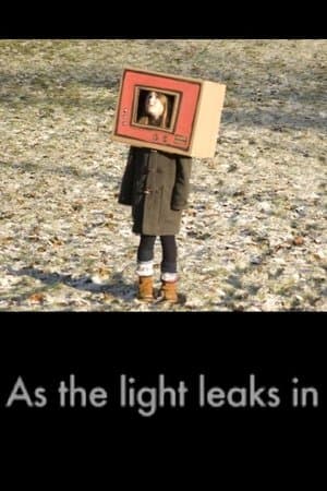 As the Light Leaks In streaming