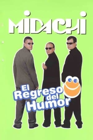 Midachi - El regreso del humor streaming