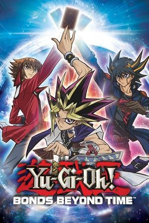 Yu-Gi-Oh!: Bonds Beyond Time streaming