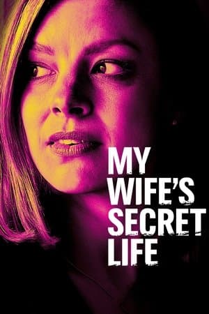 My Wife's Secret Life streaming
