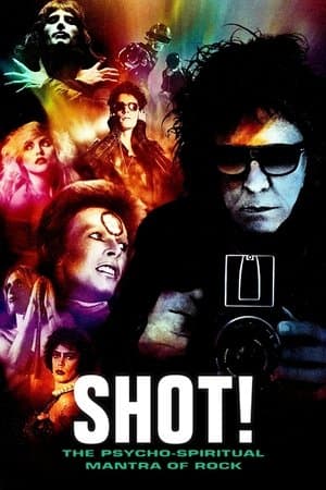 Shot! The Psycho-Spiritual Mantra of Rock streaming