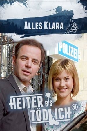Heiter bis tödlich - Alles Klara streaming