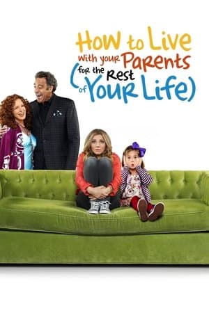 How to Live With Your Parents (For the Rest of Your Life) streaming